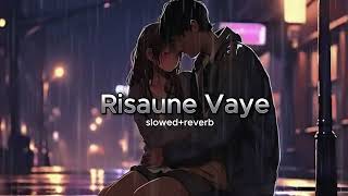 Sushant KC  Risaune Bhaye Slowed  Reverb  nepali emotional song [upl. by Agbogla445]