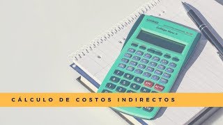 Cálculo de Costos Indirectos [upl. by Enneles]