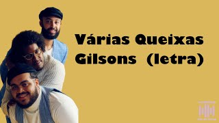 Gilsons  Várias Queixas letra [upl. by Drageruaeb229]