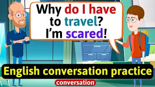 Practice English Conversation Traveling is important Improve English Speaking Skills [upl. by Camilo]