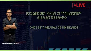 Domingo com o trader – “Onde está meu rali de final de ano” [upl. by Mullane98]