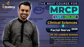 MRCP  1 Exam Preparation 643 MONTHS  Facial Nerve Clinical Sciences  The DrAcademy [upl. by Aeriela]