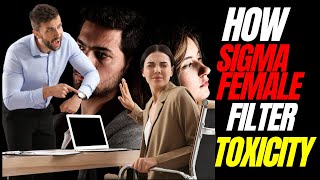 10 Ways Sigma Females Filter Out Toxic Personalities [upl. by Gilli]