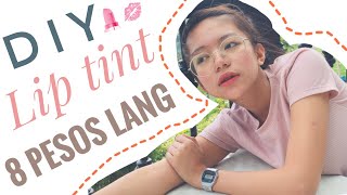 DIY LIP TINT  8 PESOS LANG   Philippines [upl. by Okir]