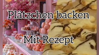 Das beste Plätzchen back Rezept für die Weihnachtszeit [upl. by Osmo774]