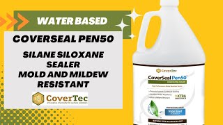 CoverSeal Pen50 Silane Siloxane Sealer  WaterBased Mold amp Mildew Resistant Coating  Product Video [upl. by Llerrahs]