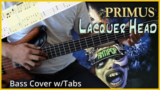 Primus  Lacquer Head  BASS COVER  PLAYALONG TABS [upl. by Noiwtna]