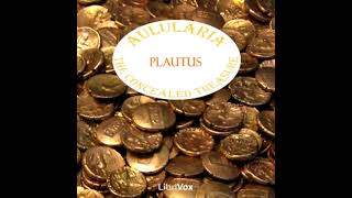 Aulularia or The Concealed Treasure by Titus Maccius Plautus read by  Full Audio Book [upl. by Notsuh25]