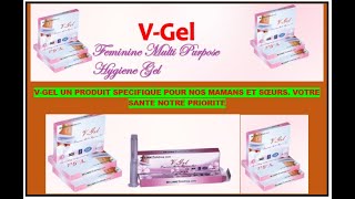 A suivre absolument  VGEL UN PRODUIT SPECIFIQUE POUR LA SANTE DES FEMMES ET FILLES [upl. by Concordia481]