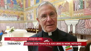 21 OTTOBRE 2024  TARANTO  DIOCESI DON FRANCO E IL SUO LIBRO SU MONS MOTOLESE [upl. by Johiah]