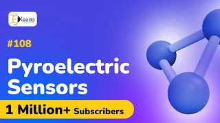 Pyroelectric Sensors  Physics of Sensors  Engineering Physics 2 [upl. by Tevis]