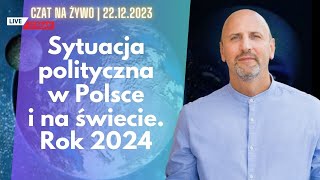 CZAT na żywo  22122023  sytuacja polityczna na świecie rok 2024 [upl. by Ahsiea]