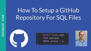 How to Set Up a Github Repository for SQL Files [upl. by Llecrad]