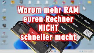 Windows wird mit mehr RAM nicht schneller es sei denn Ihr seid RAMHersteller [upl. by Saied]