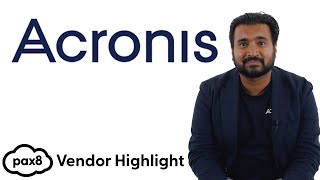 Acronis  Vendor Highlight [upl. by Cally]