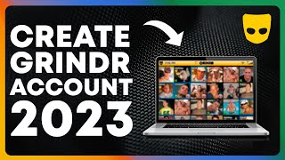 How to Sign Up For Grindr  How to create Grindr account  Step By Step Guide 2024 [upl. by Okomom]