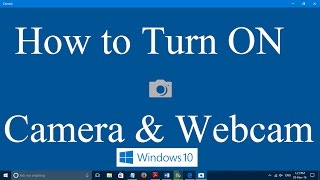 How to turn on webcam and camera in Windows 10 and Windows 11 Two simple steps [upl. by Libnah]