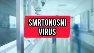 Smtonosni virus pravi HOROR Ovo su simptomi [upl. by Elleinaj998]