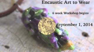 Encaustic Art To Wear Workshop Preview [upl. by Nema]