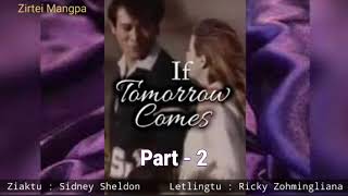 IF TOMORROW COMES  Part  2  Ziaktu  Sidney Sheldon  Letlingtu  Ricky Zohmingliana [upl. by Hoeve294]