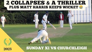 SANDERSTEAD SUNDAY CRICKET AT ITS BEST  2 Collapses amp A Thriller Harris Keeps Wicket 😂 And Why Not [upl. by Ahsilra441]