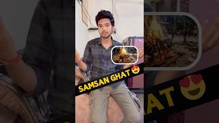 Sabse Famous Samsan Ghat 😂 8590  shorts minivlog vlog 90hardchallenge youtubeshorts [upl. by Ib493]