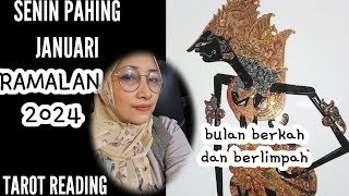 SENIN PAHING JANUARI 2024 weton wetonjawa tarotreading [upl. by Atiraj]