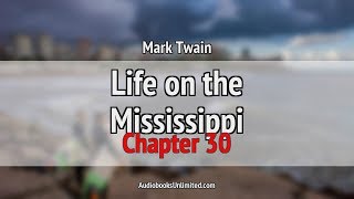 Life on the Mississippi Audiobook Chapter 30 [upl. by Palmer150]