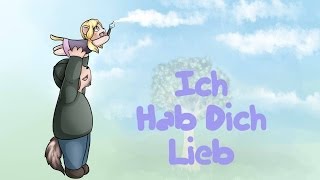 Ich Hab Dich Lieb [upl. by Niajneb]