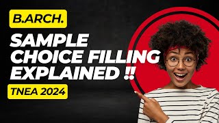 BArch sample choice Filling Guide EXPLAINED  TNEA2024 MUST WATCH FOR BARCH ASPIRATS  😲🔥✨ [upl. by Ardelia]