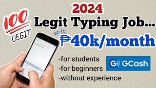 2024 TYPING JOB 40k SAHOD PER MONTH MAGTYTYPE LANG USING CELLPHONE WORK FROM HOME  FREE GCASH [upl. by Dnesnwot]