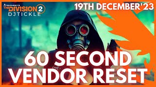 VENDOR RESET 19TH DECEMBER 2023 THE DIVISION 2 [upl. by Kimitri88]