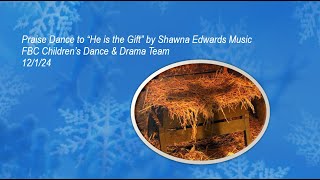 Praise Dance to quotHe Is The Giftquot by Shawna Edwards [upl. by Nalo]