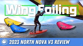 2023 North Nova V3 Wing  OnWater Review [upl. by Westhead]