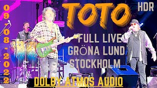 TOTO  Full Live  HDR  Dolby Vision  gronalundstivoli Stockholm ðŸ‡¸ðŸ‡ª 982022 [upl. by Simmie]