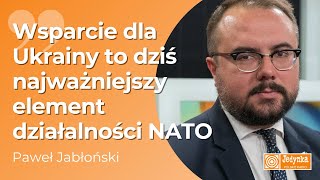 Paweł Jabłoński szczyt NATO w Madrycie jest szczytem historycznym [upl. by Euphemie]