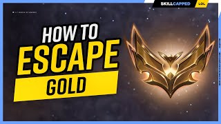 How to ESCAPE GOLD ELO in League of Legends [upl. by Audre]