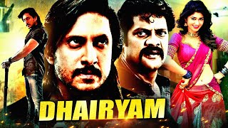 Dhairyam  Ajay Rao Sadhu Kokila amp Aditi Prabhudeva South Indian Romantic Action Hindi Dubbed Movie [upl. by Thorin]