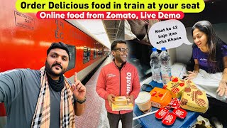 How to order Delicious food from Zomato in Train at your Seat  Live Demo  IRCTC New Feature [upl. by Malamut]