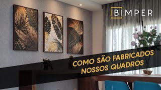 Quadros Decorativos na Bimper  Produção [upl. by Bremer]