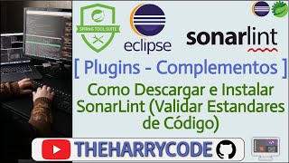 Curso de Eclipse amp STS4  Plugins Como Descargar e Instalar SonarLint Estandares de Código [upl. by Myna]