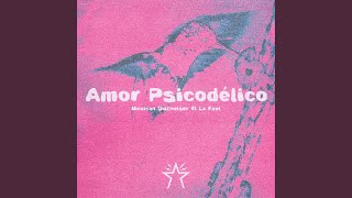 Amor Psicodélico [upl. by Leuneb]