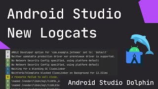 Android Studio NEW Logcat detail explanation  Detail Overview  How to use the Logcat in Dolphin [upl. by Coffee]