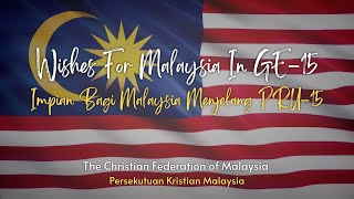 The Christian Federation of Malaysia Wishes for Malaysia in GE15 [upl. by Aramot]