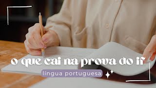 O QUE VAI CAIR NA PROVA DO IF 2024  LÍNGUA PORTUGUESA 🎓💚 [upl. by Forster]