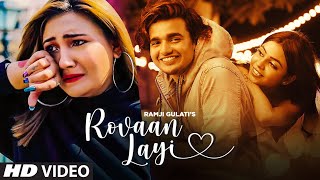 Rovaan Layi Official Song Ramji Gulati  Aashika Bhatia Vishal Pandey Purabi Bhargava TSeries [upl. by Alfeus]