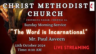 Christ Methodist Church  13th October 2024  Live Service  quotThe Word is Incarnationalquot [upl. by Zaccaria858]