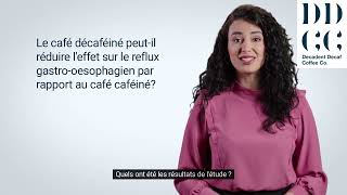 Le café décaféiné peutil réduire leffet sur le reflux gastrooesophagien vs au café caféiné [upl. by Leotie]