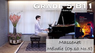 Grade 5 B11  Massenet  Mélodie Op10 No5  ABRSM Piano Exam 20252026  Stephen Fung 🎹 [upl. by Fulvia]