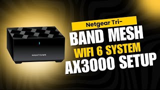 Netgear Tri Band Mesh WiFi 6 System AX3000 setup [upl. by Eeralih]